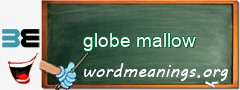 WordMeaning blackboard for globe mallow